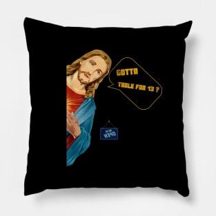 Funny Jesus Humor Meme Table For 13? (c) By Abby Anime Pillow