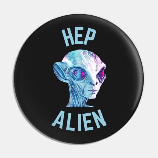 Hep Alien Pin