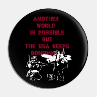 ANOTHER WORLD IS POSSIBLE Pin