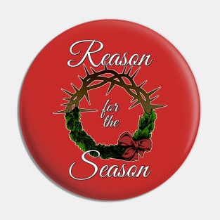 Reason for the Season Pin