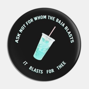 ask not for whom the baja blasts Pin