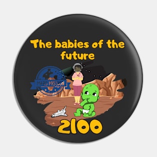 the babies of future-  mission to mars 2100 Pin