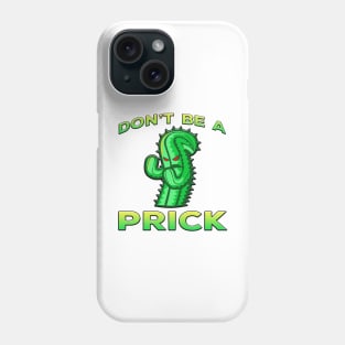 Dont Be A Prick Cactus Lime Phone Case