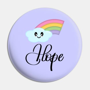 Hope with Kawaii Cute Rainbow Cloud in Purple Pin