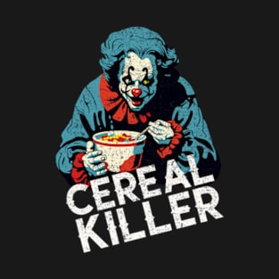 Killer Clown Cereal Killer T-Shirt