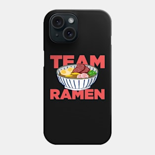 Team Ramen Phone Case