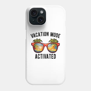 Vacation Mode Activated Phone Case