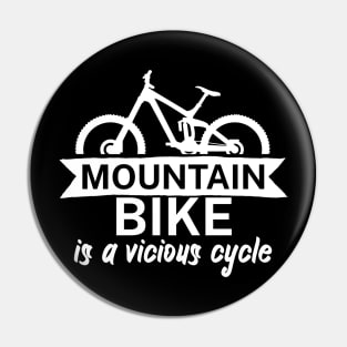 Mountain bike is a vicious cycle Pin