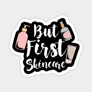 But First Skincare Magnet