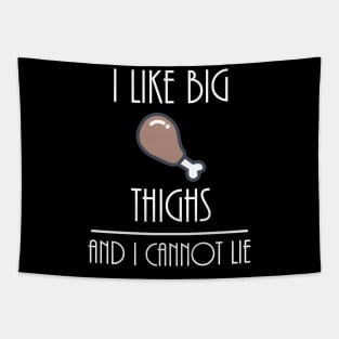 I like big thighs and i can't lie Tapestry