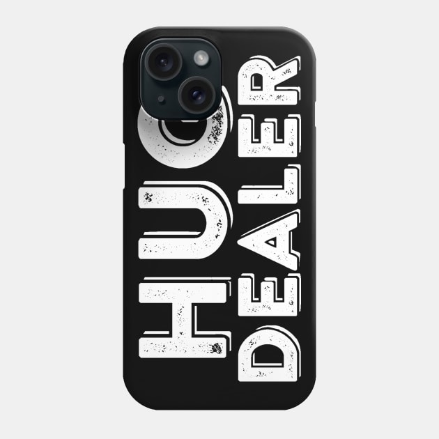 Hug Dealer Funny Parody Joke Phone Case by ballhard