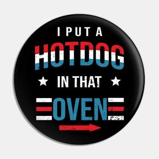 Put Hotdog In That Oven 4th Of July Pregnancy Announcement Pin