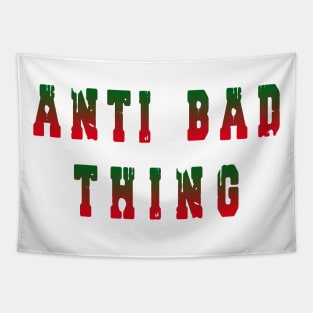 ANTI BAD THING Tapestry