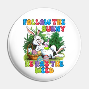 Easter Day Cannabis Weed Follows Bunny He Has The Weed Pin
