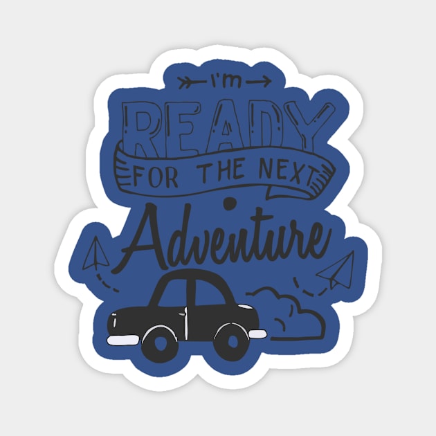 Ready for Adventure Magnet by designdaking