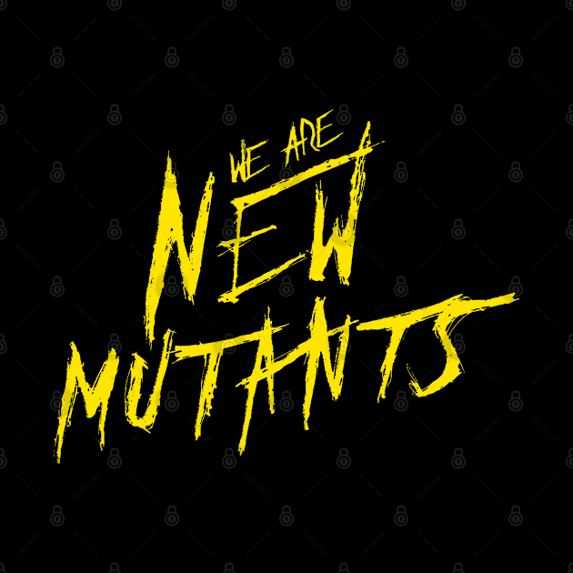 We Are New Mutants by happyantsstudio