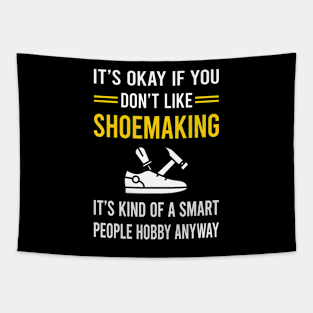 Smart People Hobby Shoemaking Shoemaker Shoe Making Shoes Tapestry