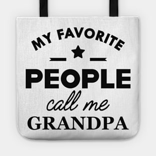 Grandpa - My favorite people call me grandpa Tote