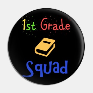 1st grade squad member Pin