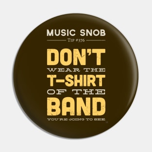 The Shirt of the Band Pin