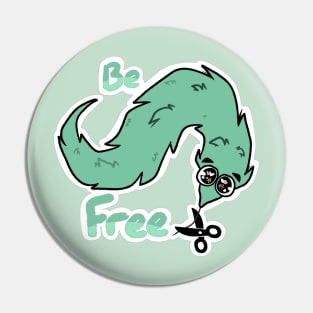 Be Free! [GREEN] Pin