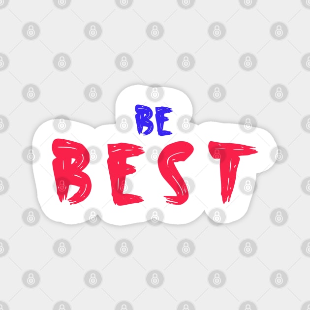 Be Best Magnet by potch94