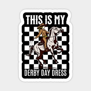 This Is My Derby Day Dress Horse Racing Lover Day For Women Magnet