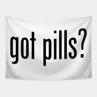 GOT PILLS Tapestry