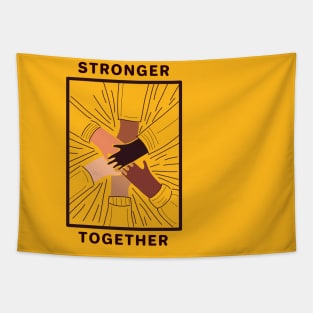 Stronger together Tapestry