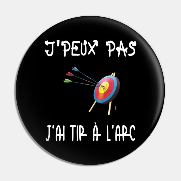 J'peux pas j'ai tir à l'arc Pin by ChezALi