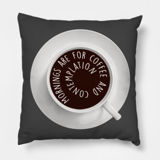 Mornings are for coffee and contemplation - Hopper - Stranger things Pillow
