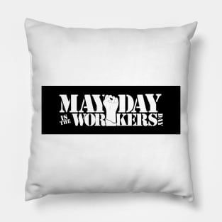 The Worker Day Pillow