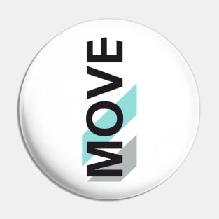 MOVE Pin