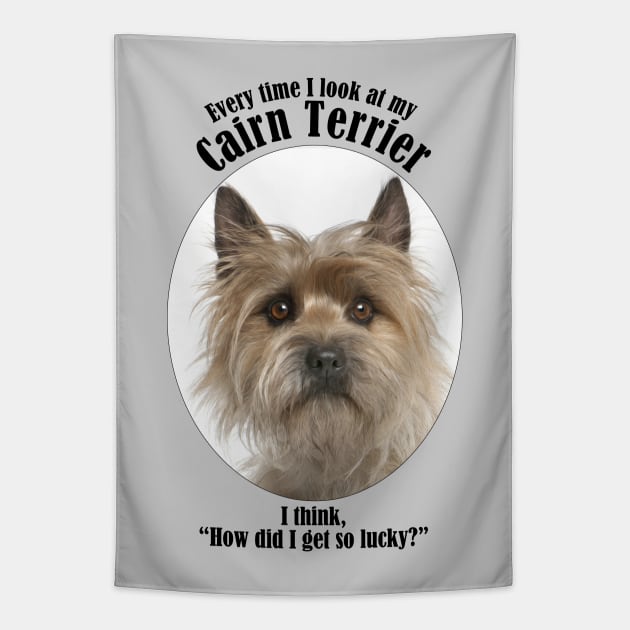 Lucky Cairn Terrier Tapestry by You Had Me At Woof