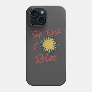 Sip Back & Relax Phone Case