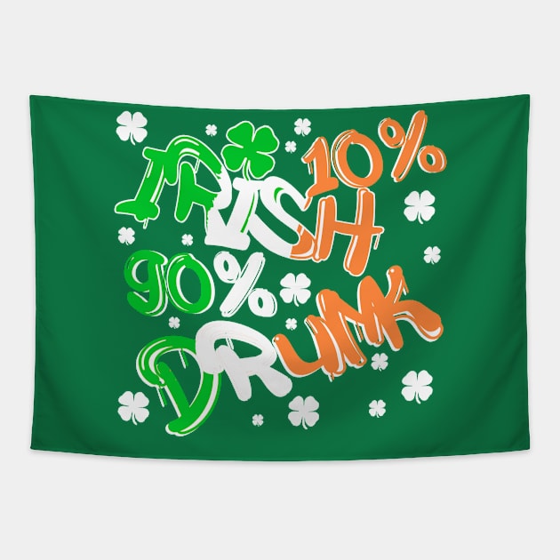 Saint Patricks Day Funny Irish Drinking Quote Lucky Clover Tapestry by Bezra