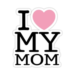 I love my mom T-Shirt