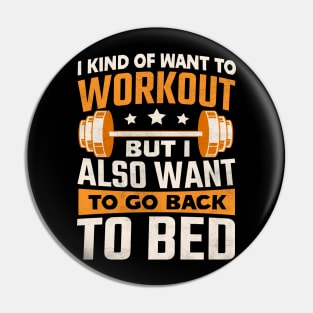 I kind of want to workout but I also want to go back to bed Pin