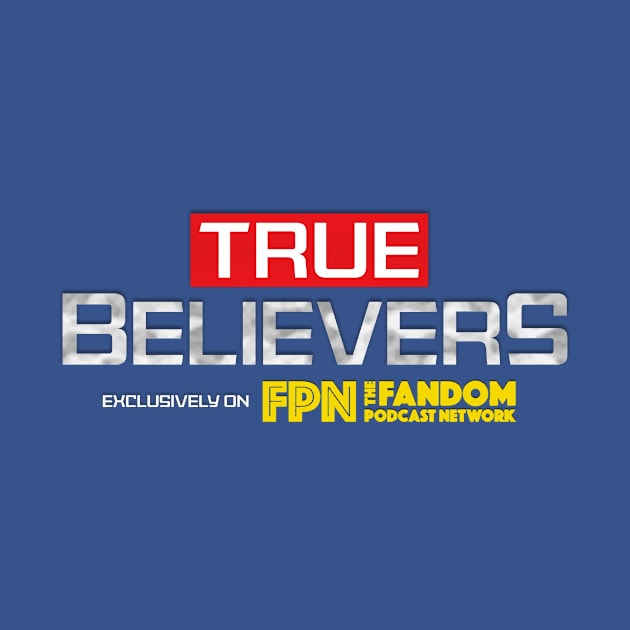 True Believers by Fandom Podcast Network