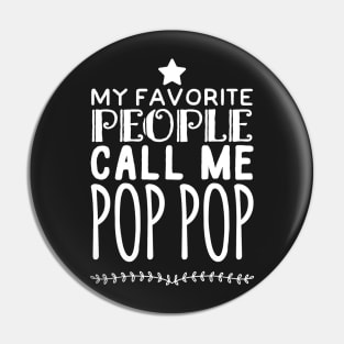 My favorite people call me pop pop Pin