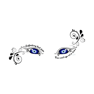 Reflecting bad juju, one evil eye at a time T-Shirt