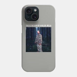 Robert Pattinson Shirt This is the Skin of a Killer Bella Phone Case