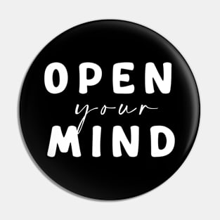 Open your mind Pin