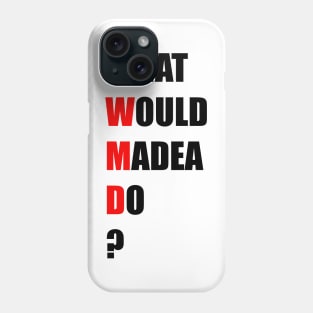 WWMD? Phone Case