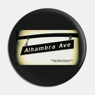 Alhambra Avenue, Los Angeles, California by Mistah Wilson Pin