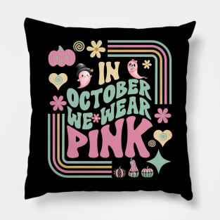 In October We Wear Pink retro Pillow