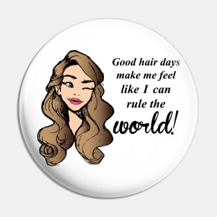 Good Hair Day Pin