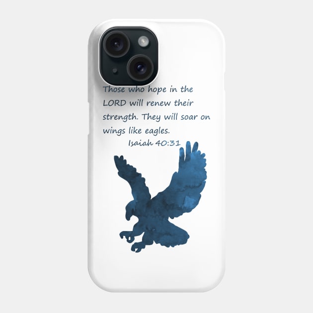Bible Verse - Eagle - Isaiah 40 31 Phone Case by TheJollyMarten