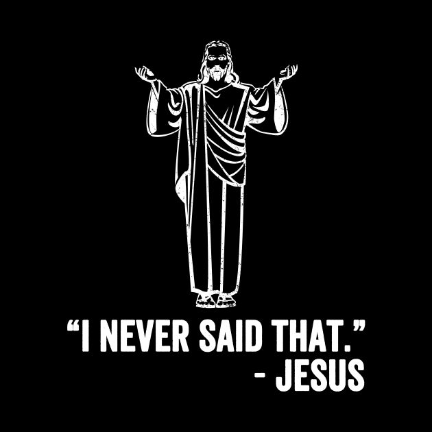 I never said that jesus by captainmood