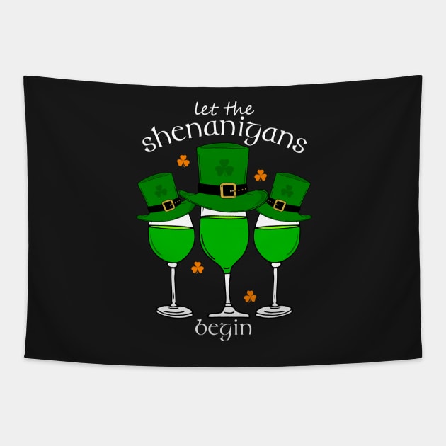 St Patricks Let the Shenanigans Begin Tapestry by HotHibiscus